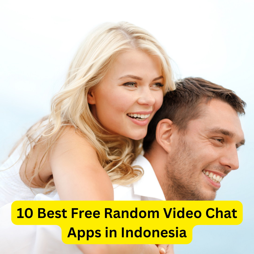 Best Free Random Video Chat Apps in Indonesia