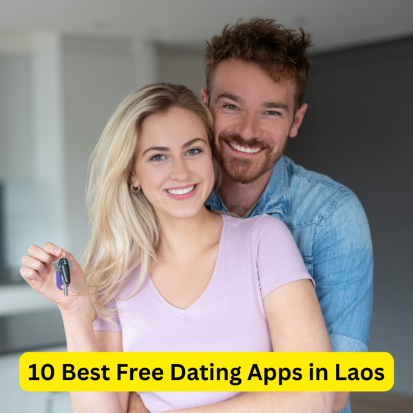 10 Best Free Dating Apps in Laos