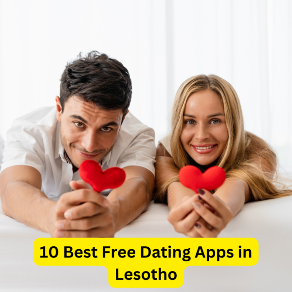 10 Best Free Dating Apps in Lesotho