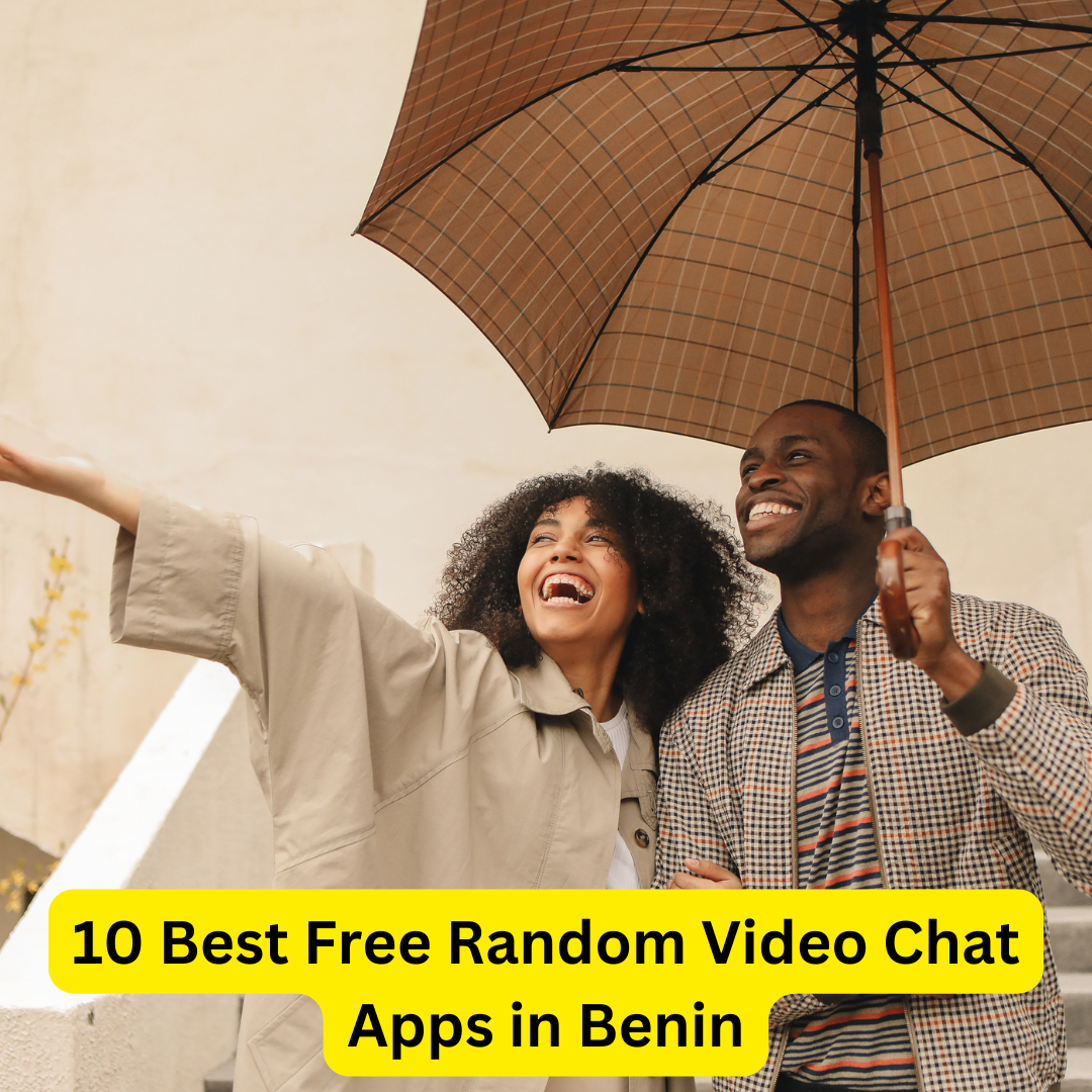 Best Free Random Video Chat Apps in Benin