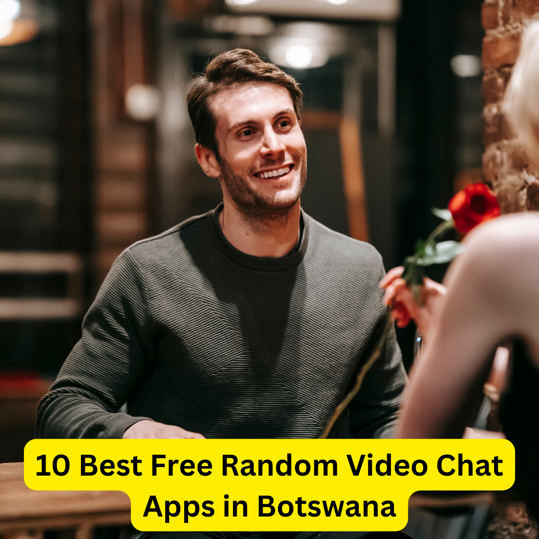 Best Free Random Video Chat Apps in Botswana