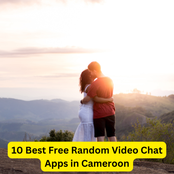 10 Best Free Random Video Chat Apps in Cameroon