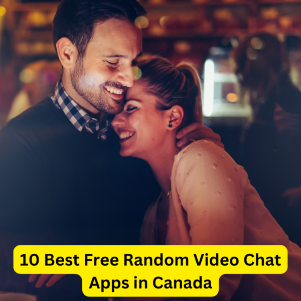 10 Best Free Random Video Chat Apps in Canada