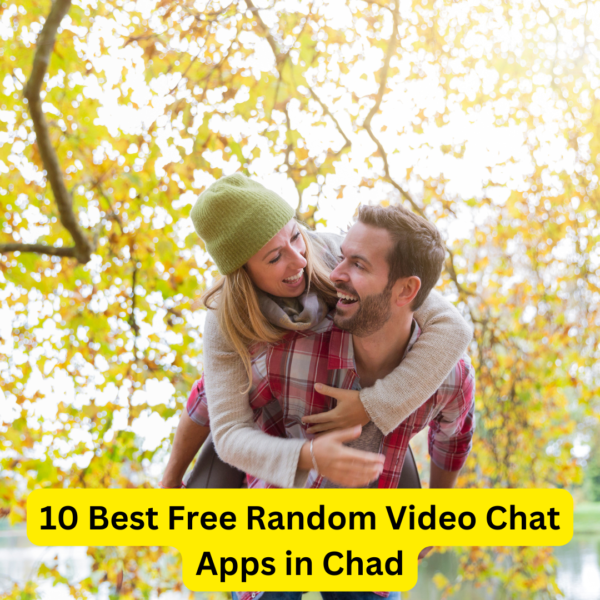 10 Best Free Random Video Chat Apps in Chad