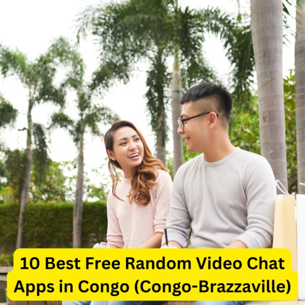 10 Best Free Random Video Chat Apps in Congo (Congo-Brazzaville)