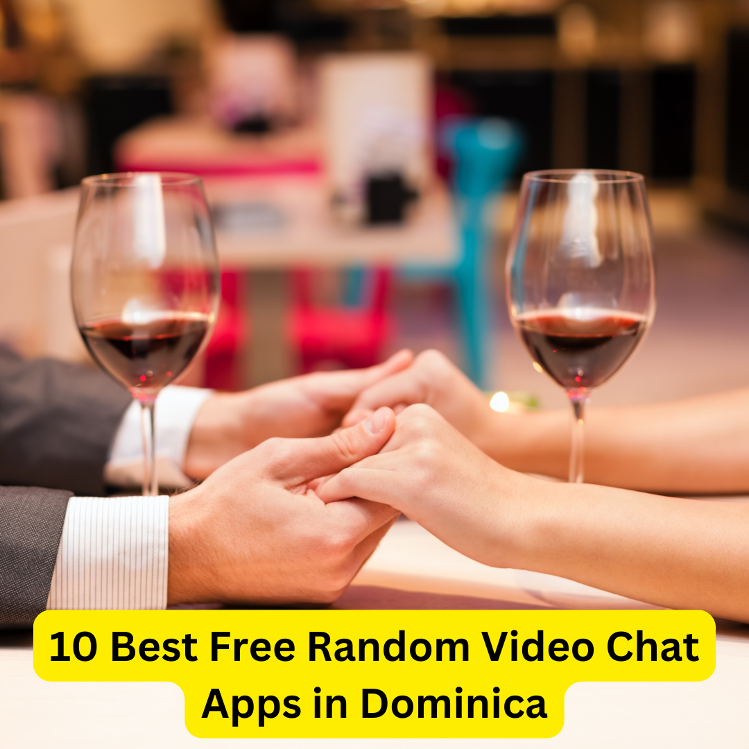 Best Free Random Video Chat Apps in Dominica