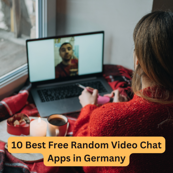 10 Best Free Random Video Chat Apps in Germany