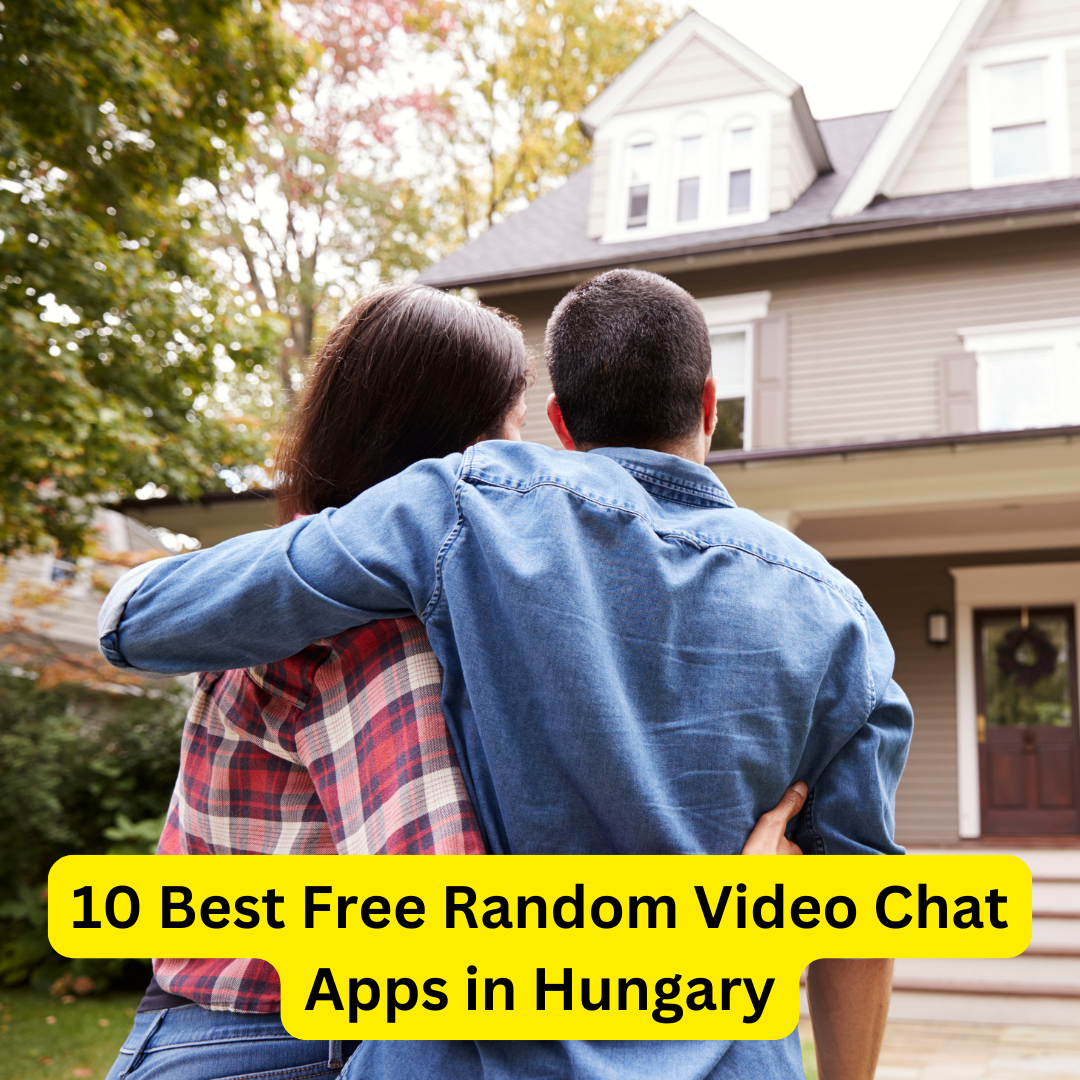 Best Free Random Video Chat Apps in Hungary