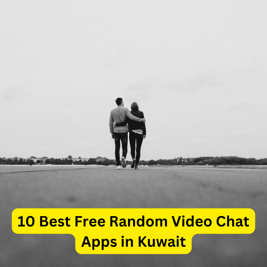 Best Free Random Video Chat Apps in Kuwait